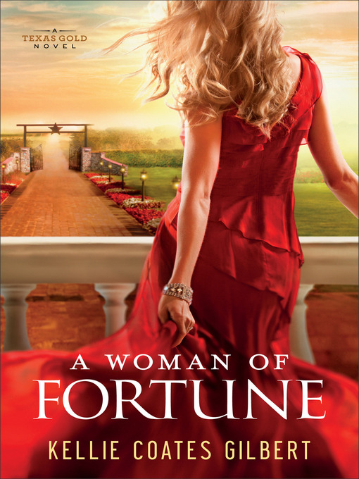 Title details for A Woman of Fortune by Kellie Coates Gilbert - Wait list